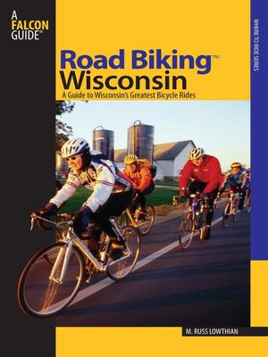 cover image of Road Biking<sup>TM</sup> Wisconsin